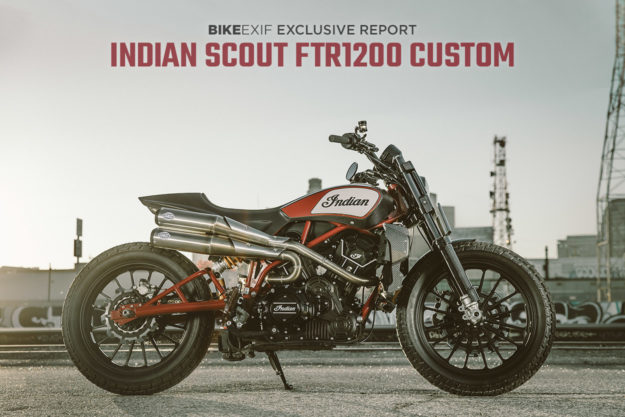 Exclusive: The Indian Scout FTR1200 Custom