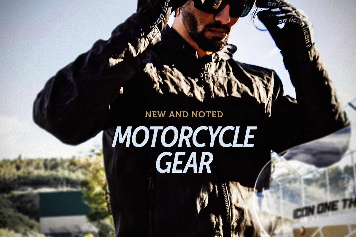 New and Noted: Motorcycle Gear