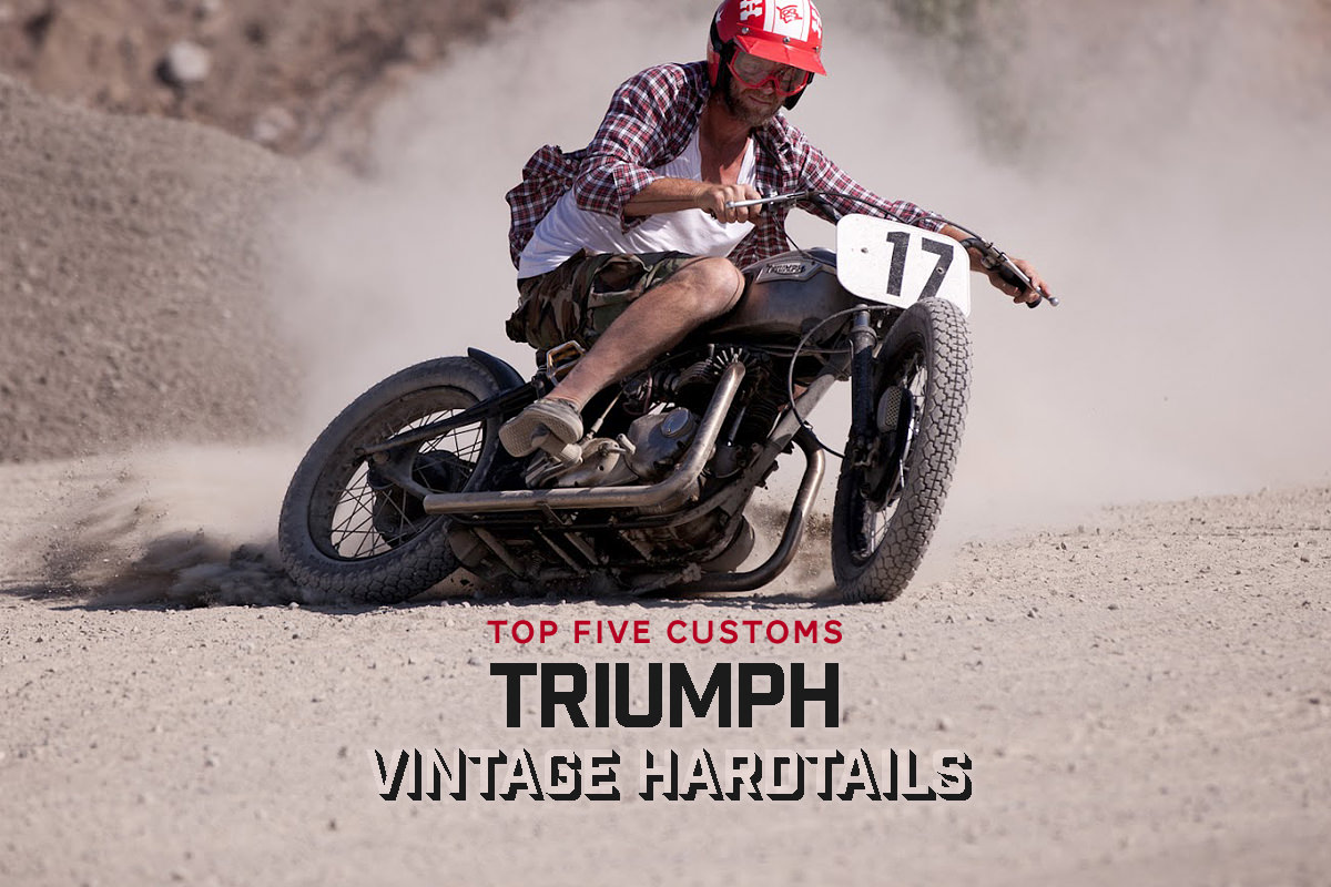 Top 5 Triumph Hardtail Motorcycles