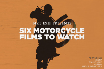 Six of the best recent motorcycle films, from Dana Brown, Scott Pommier and Henrik Hansen.