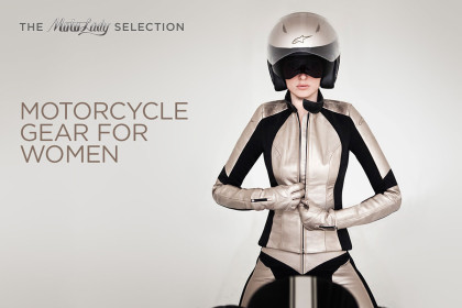 The coolest women's motorcycle gear, chosen by leading moto journalist Alicia Elfving.