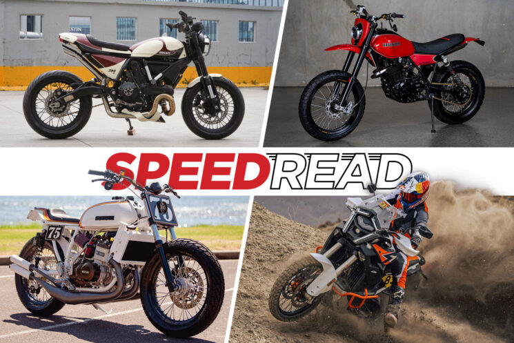 The latest custom scramblers, café racers, two-strokes, and adventure bikes.